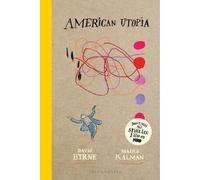 David Byrne Maira Kalman American Utopia (Copertina rigida)