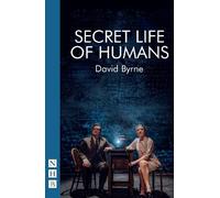 David Byrne Secret Life of Humans (Tascabile) NHB Modern Plays