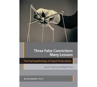 David C. Anderson Nigel P. Scot Three False Convictions, Many Lesson (Tascabile)
