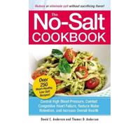David C Anderson Thomas D. Anderson The No-Salt Cookbook (Tascabile)