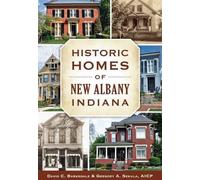 David C. Barksdale Gregory A. Sek Historic Homes of New Albany, Indi (Tascabile)