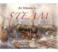 David C. Bell An Odyssey in Steam (Copertina rigida)