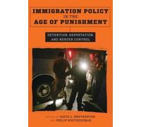 David C. Brotherton Immigration Policy in the Age of Punishment (Tascabile)
