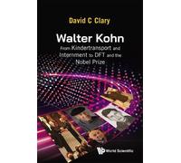 David C Clary Walter Kohn: From Kindertransport And Internment To Df (Tascabile)