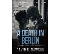 David C Dawson A Death in Berlin (Tascabile) Simon Sampson Mysteries