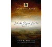 David C. Downing Into the Region of Awe (Copertina rigida)