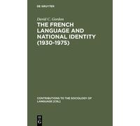 David C. Gordon The French Language and National Identity (19 (Copertina rigida)