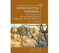 David C. Jacobson Beyond Political Messianism (Copertina rigida)