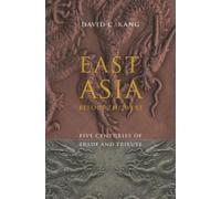 David C. Kang East Asia Before the West (Tascabile)