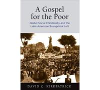 David C. Kirkpatrick A Gospel for the Poor (Copertina rigida)