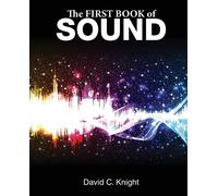 David C Knight The First Book of Sound (Tascabile)