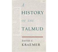 David C. Kraemer A History of the Talmud (Copertina rigida)
