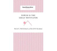 David C McClelland David H Burnha Power Is the Great Motivato (Copertina rigida)