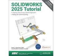 David C. Planchard SOLIDWORKS 2025 Tutorial (Tascabile)