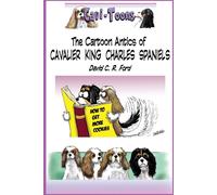 David C. R. For Cavi-Toons: The Cartoon Antics of Cavalier King Char (Tascabile)