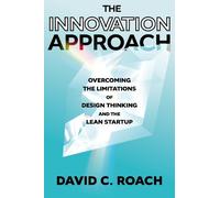 David C. Roach The Innovation Approach (Copertina rigida)