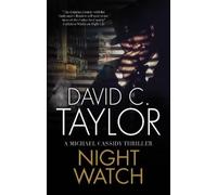David C. Taylor Night Watch (Tascabile) Michael Cassidy Thriller