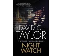 David C. Taylor Night Watch (Tascabile) Michael Cassidy Thriller