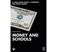 David C. Thompson R. Craig Wood Money and Schools (Tascabile)