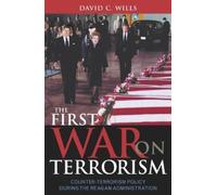 David C. Wills The First War on Terrorism (Tascabile)