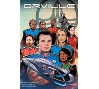 David Cabeza DavidA. Goodman Michael The Orville Season 1.5: New Beg (Tascabile)