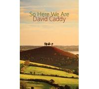 David Caddy So Here We are (Tascabile)