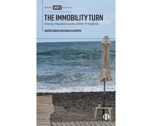 David Cairns Mara Clemente The Immobility Turn (Copertina rigida)