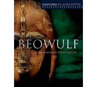 David Calcutt Oxford Playscripts: Beowulf (Tascabile)