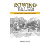 David Calder Charlotte Pierce Rowing Tales 2019 (Tascabile) Rowing Tales