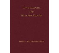 David Caldwell and Mary Ann Vaughn