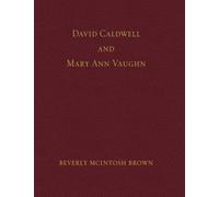 David Caldwell and Mary Ann Vaughn