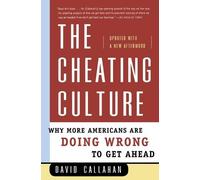 David Callahan The Cheating Culture (Tascabile)