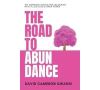 David Cameron Gikandi The Road to Abundance (Tascabile)