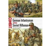 David Campbell German Infantryman vs Soviet Rifleman (Tascabile) Combat