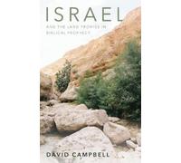 David Campbell Israel and the Land Promise in Biblical Prophecy (Tascabile)