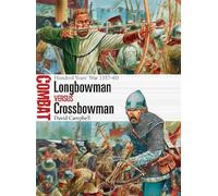 David Campbell Longbowman vs Crossbowman (Tascabile) Combat