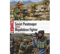David Campbell Soviet Paratrooper vs Mujahideen Fighter (Tascabile) Combat