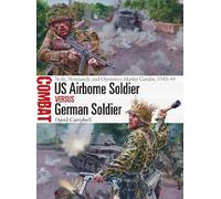 David Campbell US Airborne Soldier vs German Soldier (Tascabile) Combat