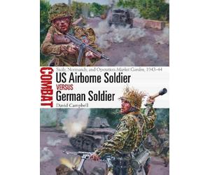 David Campbell US Airborne Soldier vs German Soldier (Tascabile) Combat