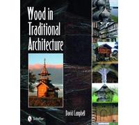 David Campbell Wood in Traditional Architecture (Copertina rigida)