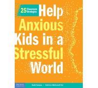 David Campos Kathleen McConnell Help Anxious Kids in a Stressful Wo (Tascabile)