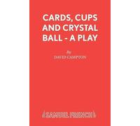 David Campton Cards, Cups and Crystal Ball (Tascabile) Acting Edition S.