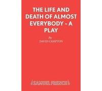 David Campton Life and Death of Almost Everybody (Tascabile) Acting Edition S.