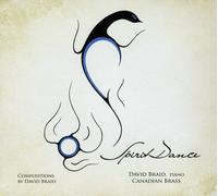 DAVID CANADIAN BRASS / BRAID Spirit Dance (CD)