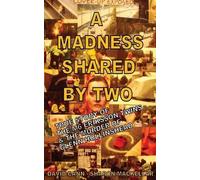 David Cann Sharon Mackellar A Madness Shared by Two (Tascabile)