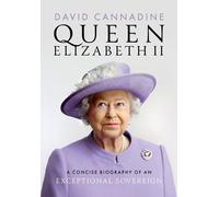David Cannadine – Queen Elizabeth II – Biografia concisa – Copertina rigida