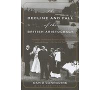 David Cannadine The Decline and Fall of the British Aristocracy (Tascabile)