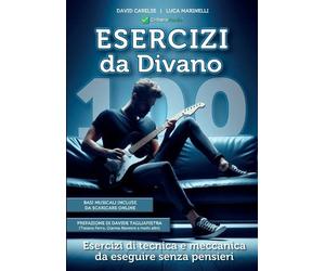 David Carelse L 100 Esercizi di Chitarra Da Divano, tecnica e meccan (Tascabile)