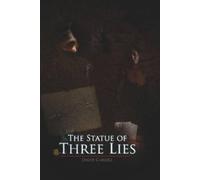 David Cargill The Statue of Three Lies (Copertina rigida)