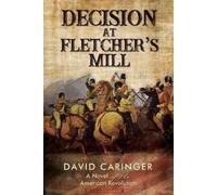 David Caringer The Decision at Fletcher's Mill (Pre-Launch) (Tascabile)